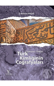 Türk Kimliğinin Coğrafyaları (ciltli)