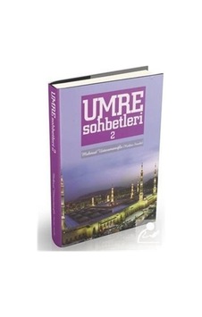 Umre Sohbetleri 2. Cilt / Mahmud Ustaosmanoğlu Umre Sohbetleri 2. Cilt / Mahmud Ustaosmanoğlu