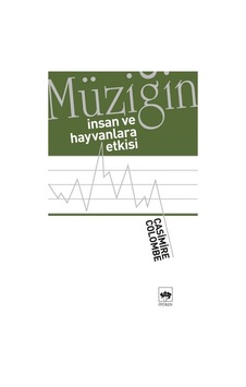 Müziğin İnsan ve Hayvanlara Etkisi - Mustafa Refik - Ötüken Neşriyat