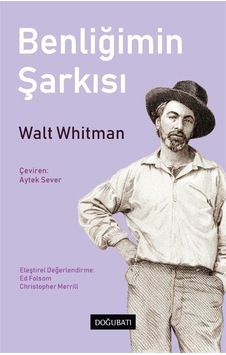 Benliğimin Şarkısı - Walt Whitman - Doğu Batı Yayınları