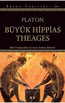 Büyük Hippias Theages - Platon - Say Yayınları