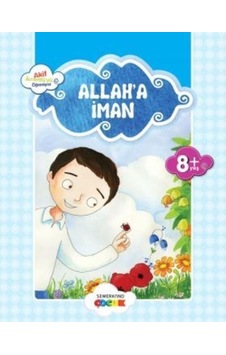 Allah'a İman-Küçük Akif Amentüyü Öğreniyor - Ahmet Efe - Semerkand Çocuk