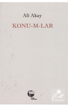 Konu-m-lar - Ali Akay - Belge Yayınları Konu-m-lar - Ali Akay - Belge Yayınları
