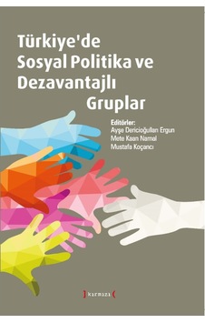 Türkiye'De Sosyal Politika Ve Dezavantajli Gruplar 465265657 Türkiye'De Sosyal Politika Ve Dezavantajli Gruplar 465265657