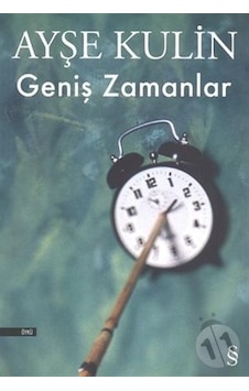 Geniş Zamanlar - Ayşe Kulin - Everest Yayınları Geniş Zamanlar - Ayşe Kulin - Everest Yayınları