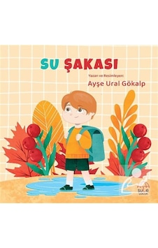Su Şakası / Ayşe Ural Gökalp