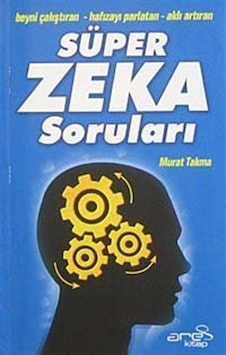 Süper Zeka Soruları / Murat Takma Süper Zeka Soruları / Murat Takma