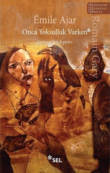 Onca Yoksulluk Varken - Emile Ajar - Sel Yayıncılık