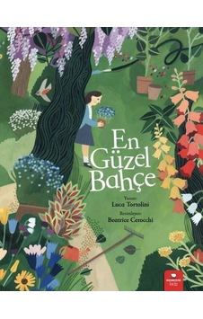 En Güzel Bahçe - Luca Tortolini - Redhouse Kidz Yayınları