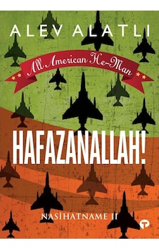 All American He-Man - Hafazanallah! Nasihatname Ii Alev Alatlı 9786052169957