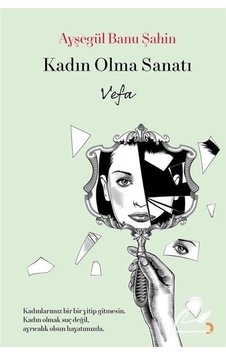 Kadın Olma Sanatı - Vefa - Ayşegül Banu Şahin - Cinius