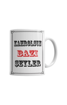 Kahrolsun Bazı Şeyler Kupa Bardak Porselen No35018 Karışık Kahrolsun Bazı Şeyler Kupa Bardak Porselen No35018 Karışık