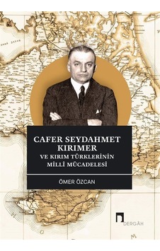 Cafer Seydahmet Kırımer Ve Kırım Türklerinin Millî Mücadelesi ... Cafer Seydahmet Kırımer Ve Kırım Türklerinin Millî Mücadelesi ...