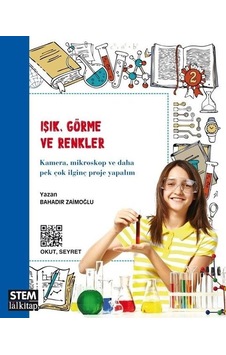 Işık Görme ve Renkler STEM Serisi - Bahadır Zaimoğlu - Lal Işık Görme ve Renkler STEM Serisi - Bahadır Zaimoğlu - Lal