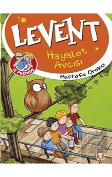 Timaş Çocuk - Levent İz Peşinde - Hayalet Avcısı