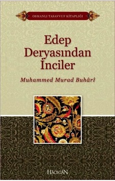 Edep Deryasından İnciler-Osmanlı Tasavvuf Kitaplığı - Muhammed Murad Buhari - Hacegan Yayıncılık