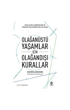 Olağanüstü Yaşamlar için Olağandışı Kurallar: Mutluluğu Farkındalığı ve Etkinliği Geliştirmek için - Vishen Lakhiani - Nova Kitap Olağanüstü Yaşamlar için Olağandışı Kurallar: Mutluluğu Farkındalığı ve Etkinliği Geliştirmek için - Vishen Lakhiani - Nova Kitap