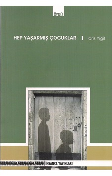 Hep Yaşarmış Çocuklar