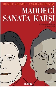 Steiner Ve Kandinsky Maddeci Sanata Karşı / Özkan Eroğlu Steiner Ve Kandinsky Maddeci Sanata Karşı / Özkan Eroğlu