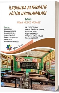 Ilkokulda Alternatif Eğitim Uygulamaları N11.18083 Ilkokulda Alternatif Eğitim Uygulamaları N11.18083