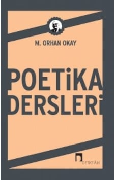 Poetika Dersleri - M. Orhan Oktay - Dergah Yayınları Poetika Dersleri - M. Orhan Oktay - Dergah Yayınları