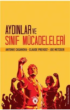 Aydınlar Ve Sınıf Mücadeleleri 9786254079597 Aydınlar Ve Sınıf Mücadeleleri 9786254079597