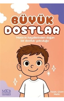 Büyük Dostlar / Matin Büyük Dostlar / Matin