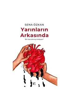 Yarınların Arkasında / Sena Özkan Yarınların Arkasında / Sena Özkan