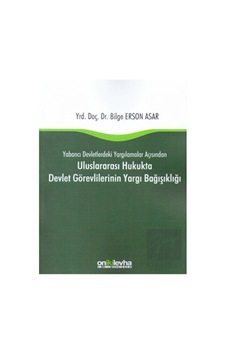 On İki Levha Yayınları - Uluslararası Hukukta Devlet Görevlilerinin Yargı Bağışıklığı