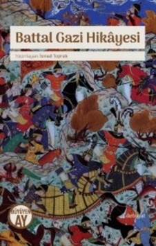Battal Gazi Hikayesi- Büyüyenay Yayınları