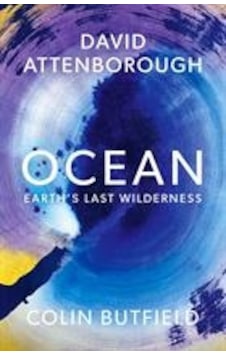 Ocean How To Save Earth's Last Wilderness John Murray Ocean How To Save Earth's Last Wilderness John Murray