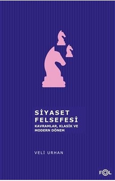 Siyaset Felsefesi: Kavramlar, Klasik Ve Modern Dönem Sku: Smgstk222fdf0796