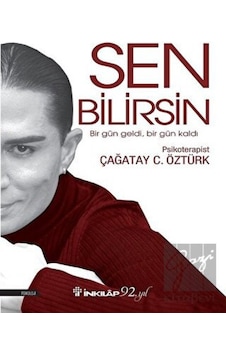 Sen Bilirsin - Çağatay C. Öztürk - İnkılap Kitabevi Sen Bilirsin - Çağatay C. Öztürk - İnkılap Kitabevi