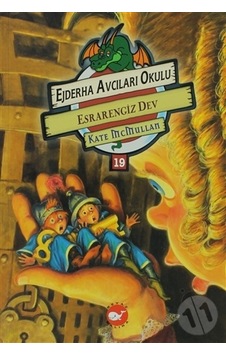Ejderha Avcıları Okulu 19 Esrarengiz Dev/Kate Mcmullan Ejderha Avcıları Okulu 19 Esrarengiz Dev/Kate Mcmullan