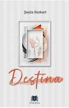 Destina / Şeyda Bozkurt