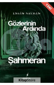 Gözlerinin Ardında - Şahmeran - Engin Nayman - Nikea Yayınları Gözlerinin Ardında - Şahmeran - Engin Nayman - Nikea Yayınları