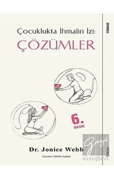 Çözümler Çocuklukta İhmalin İzi - Sola Yayınları - Jonice Webb Çözümler Çocuklukta İhmalin İzi - Sola Yayınları - Jonice Webb