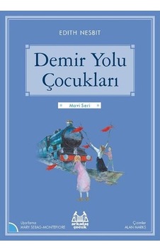 Demir Yolu Çocukları-Mavi Seri - Edith Nesbit - Arkadaş Yayıncılık Demir Yolu Çocukları-Mavi Seri - Edith Nesbit - Arkadaş Yayıncılık