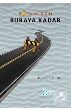 Mercankitap Buraya Kadar / Portakal Kızım / Duran Çetin