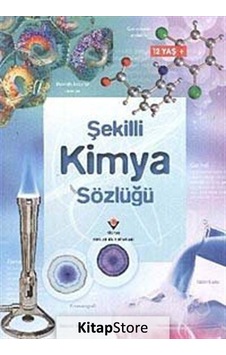 Şekilli Kimya Sözlüğü / Chris Oxlade Şekilli Kimya Sözlüğü / Chris Oxlade