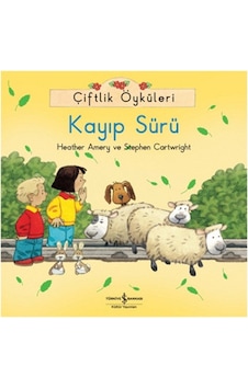 Çiftlik Öyküleri - Kayıp Sürü - Heather Amery -  Stephen Cartwright - İş Bankası Kültür Yayınları