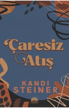 Çaresiz Atış / Kandi Steiner