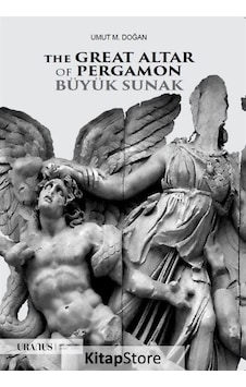 The Great Altar Of Pergamon Büyük Sunak - Umut M. Doğan - URANUS The Great Altar Of Pergamon Büyük Sunak - Umut M. Doğan - URANUS