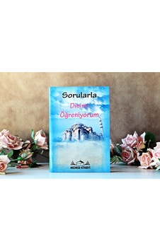 Sorularla Dinimi Ögreniyorum 64 Sayfa Pratik Dini Bilgiler Sorularla Dinimi Ögreniyorum 64 Sayfa Pratik Dini Bilgiler