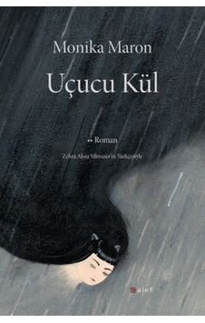 Uçucu Kül - Monika Maron - Alef Uçucu Kül - Monika Maron - Alef