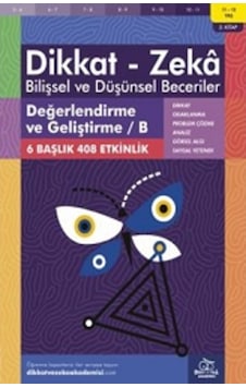 Değerlendirme Ve Geliştirme / B (11 - 12 Yaş) - Dikkat Zeka Değerlendirme Ve Geliştirme / B (11 - 12 Yaş) - Dikkat Zeka