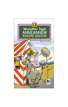 Anneannem Askere Gidiyor - Bilgi Yayınevi Çocuk - Muzaffer Izgü Anneannem Askere Gidiyor - Bilgi Yayınevi Çocuk - Muzaffer Izgü
