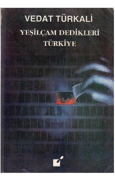 Yeşilçam Dedikleri Türkiye - Vedat Türkali 1.baskı