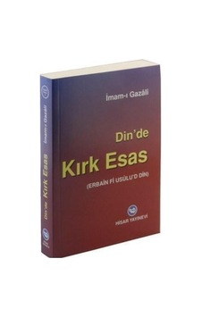 Dinde Kırk Esas - İmam Gazali - Hisar Yayınevi