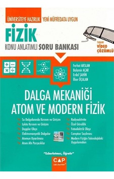 Fizik Dalga Mekaniği Atom ve Modern Fizik Konu Anlatımlı Soru Bankası - Çap Yayınları Fizik Dalga Mekaniği Atom ve Modern Fizik Konu Anlatımlı Soru Bankası - Çap Yayınları
